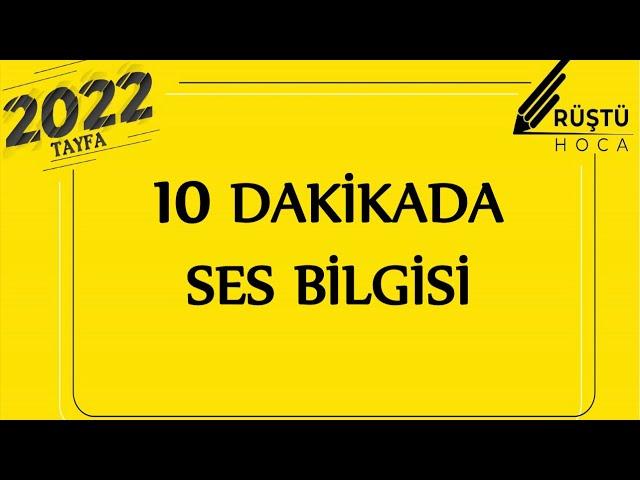 10 DAKİKADA | Ses Bilgisi | RÜŞTÜ HOCA