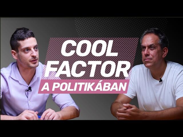 Cool factor a politikában, avagy mi alapján választunk? | Csigó Péter és Ungár Péter | podcast