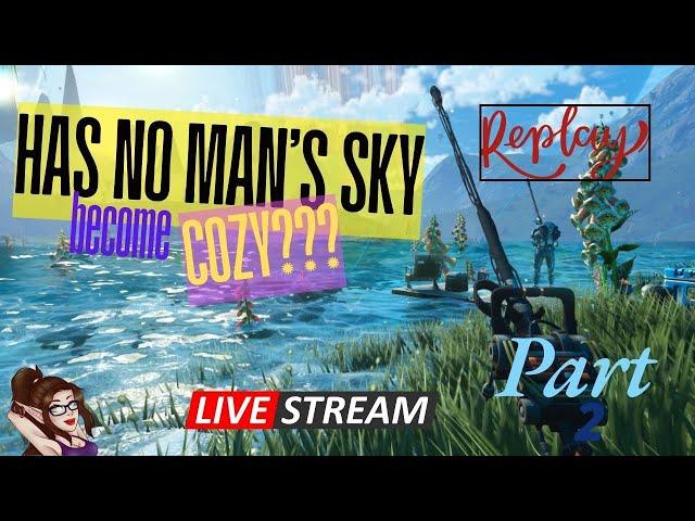 Pt 2 Cozy Adventure in No Man's Sky  Aquarius Update & Fishing Fun! | LiveStream ~  Day [85/730]