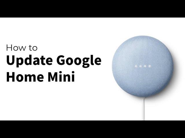 How to Update Google Home Mini