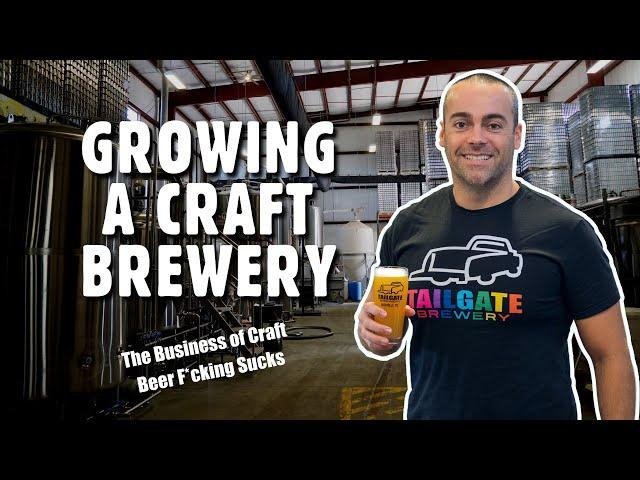 The Craft Beer Business F**king Sucks | Growing A Craft Brewery