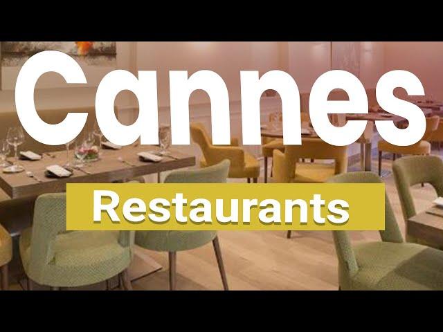 Top 10 Best Restaurants in Cannes | France - English