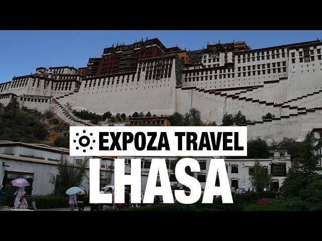 Lhasa Vacation Travel Video Guide