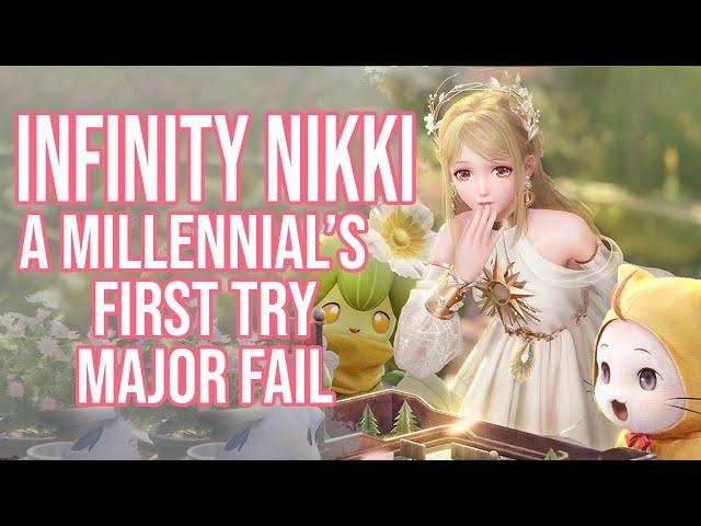  Millennial fails spectacularly at INFINITY NIKKI. From Noob to Pro?