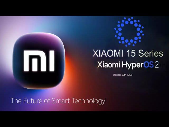 Xiaomi HyperOS 2.0 OFFICIAL - The Future of Smart Technology!