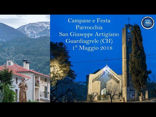 Campane e Festa San Giuseppe Artigiano - Guardiagrele (CH) 1° Maggio 2018 ABRUZZO