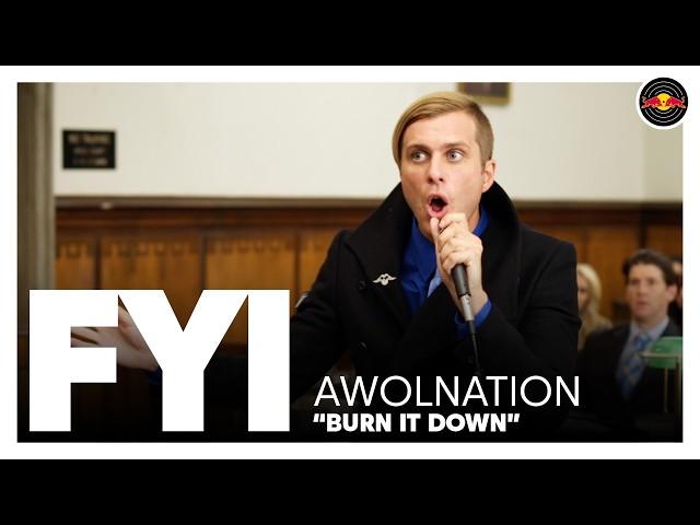 FYI w/ AWOLNATION - "Burn It Down" | Red Bull Records