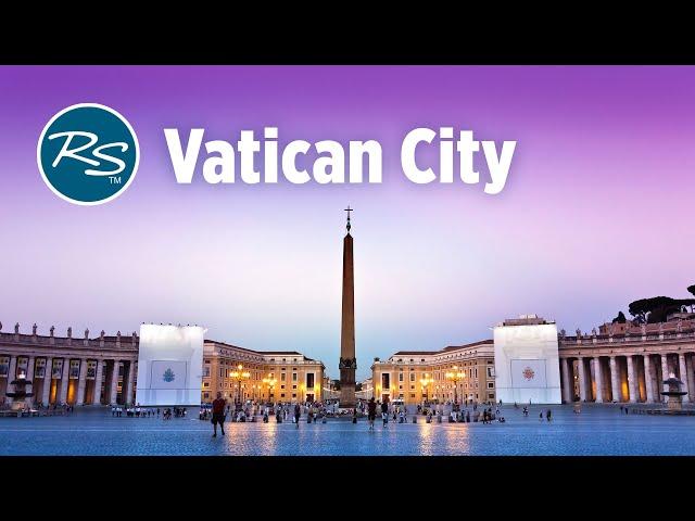 Vatican City: Tiny Nation, Massive Art - Rick Steves’ Europe Travel Guide - Travel Bite