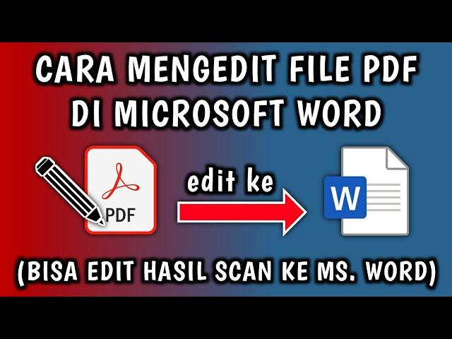 Cara Mengedit File PDF di Microsoft Word (Bisa Edit File PDF Hasil Scan Dokumen)