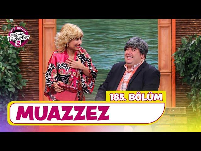 Muazzez (185. Bölüm) -  Çok Güzel Hareketler 2