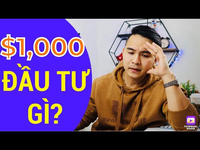 CÁCH ĐẦU TƯ STOCK AN TOÀN VỚI $1,000