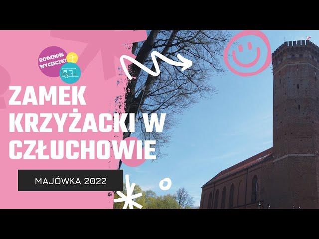 Jak wygląda Zamek w Człuchowie - Majówka 2022.#084