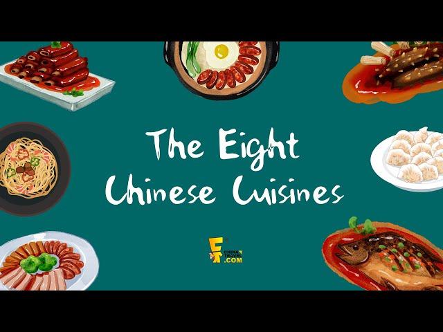 The Eight Major Cuisines of China | 中国八大菜系 | Chinese Food Culture