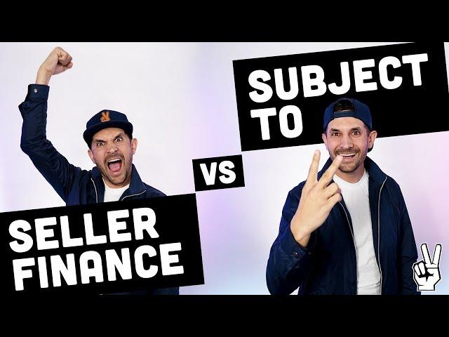 The Difference Between Subject To And Seller Finance EXPLAINED