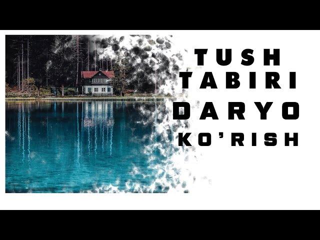 Tushda Daryo Ko'rish Tabiri