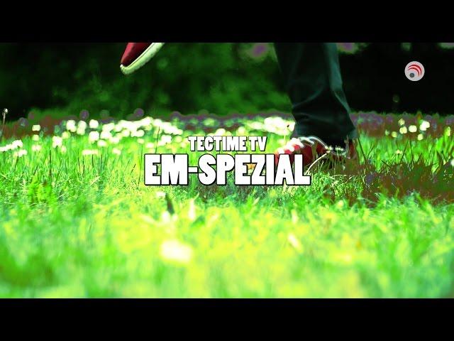 TecTime TV EM SPEZIAL