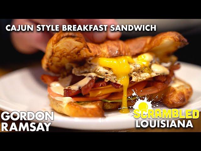 Gordon Ramsay Makes the Ultimate Cajun Breakfast Sandwich | Scrambled