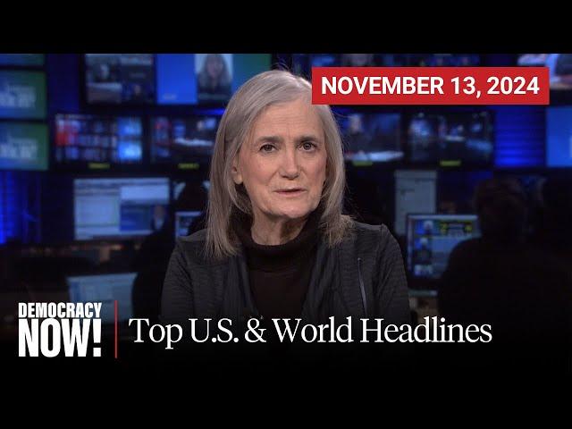 Top U.S. & World Headlines — November 13, 2024