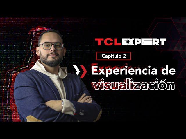 Cómo mejorar la experiencia de visualización con tu TV - TCL Expert