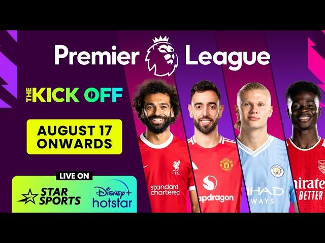 PL 2024/25 | The Premier League action begins from 17th August