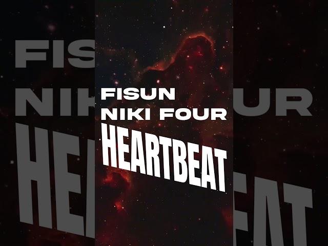 Fisun & Niki Four - Heartbeat