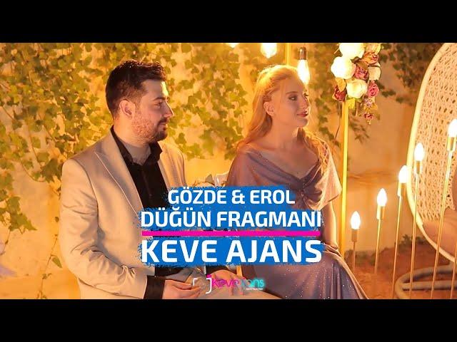 GÖZDE & EROL DÜĞÜN FRAGMANI - KEVE AJANS