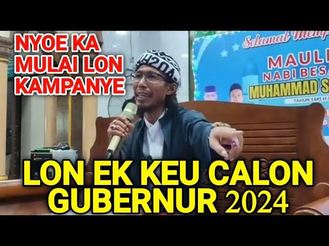 Ingat⁉️2024 Lon Ek Keu Gubernur | Abiya Jeunieb