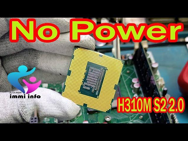 H310M S2 2 0 NO POWER FIXED