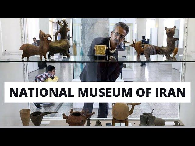 National Museum of Iran II ایران کا قومی عجائب گھر