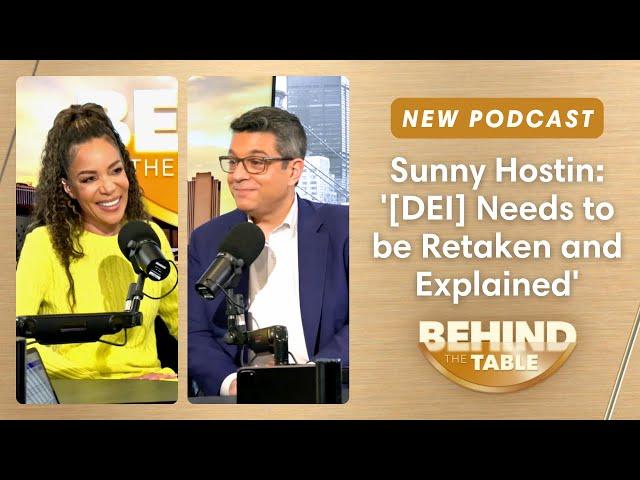 Sunny Hostin: '[DEI] Needs to be Retaken and Explained' | Behind the Table, February 24, 2025