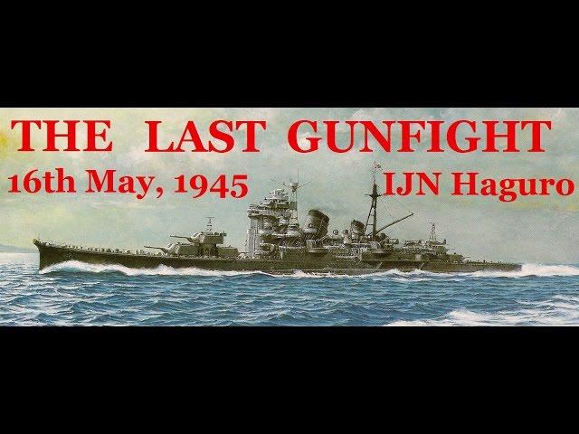 The Last Gunfight: The Sinking of the Haguro