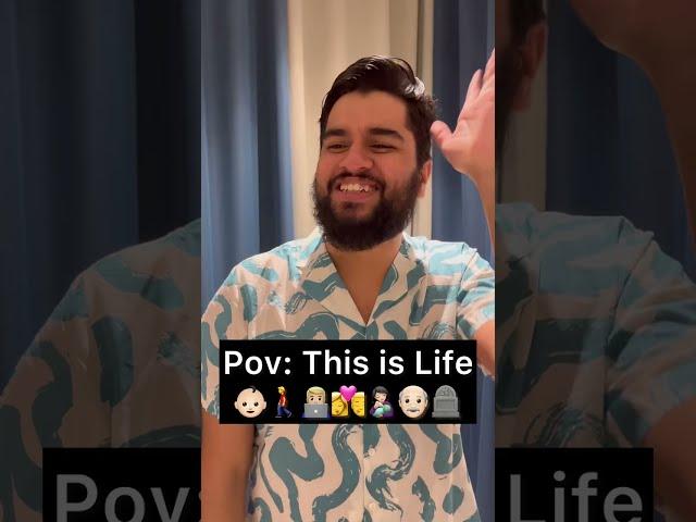 Pov: This is Life by Sachin Awasthi