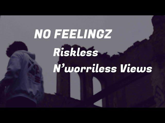 Nofeelingz Spezial // Riskless N'worriless Views  / AJN Films