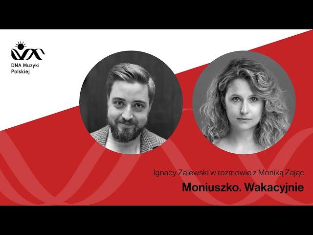 Moniuszko. Wakacyjnie – DNA Muzyki Polskiej #54