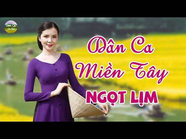 55 Bài Dân Ca Miền Tây NGỌT LỊM Tan Chảy Triệu Con Tim - Liên Khúc Nhạc Miền Tây Hay Nhất 2025