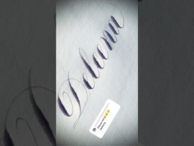 Copperplate calligraphy, tutorial: how I write your name #deleena