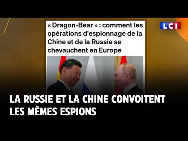 La Russie et la Chine convoitent les mêmes espions