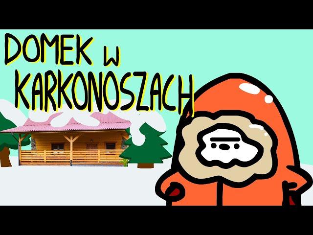 DOMEK W KARKONOSZACH