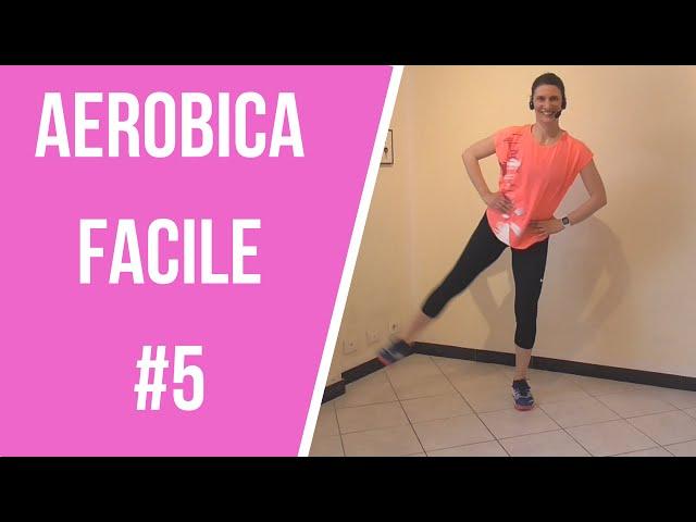 Aerobica Facile #5 + Tonificazione - Lezione Completa|La mia vita naturale