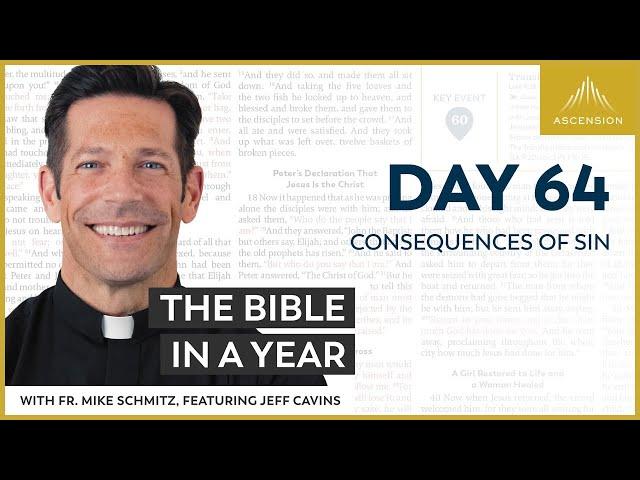 Day 64: Consequences of Sin — The Bible in a Year (with Fr. Mike Schmitz)