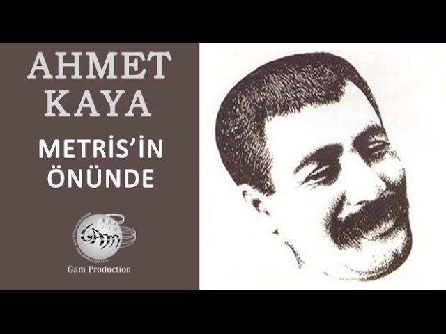 Metris'in Önünde (Ahmet Kaya)