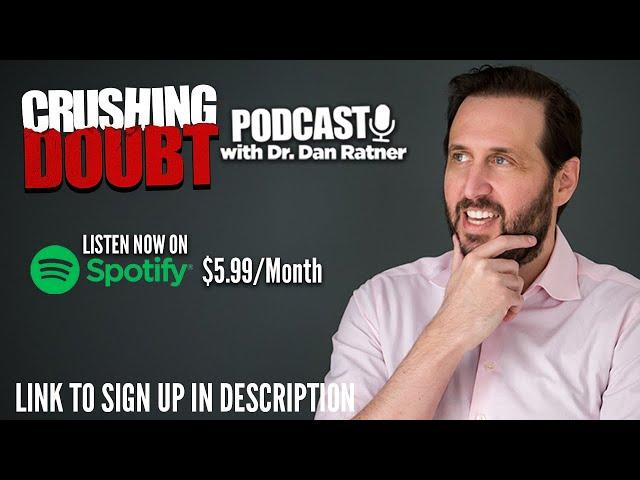 Crushing Doubt Podcast with Dan Ratner Now Available to Listen on Spotify