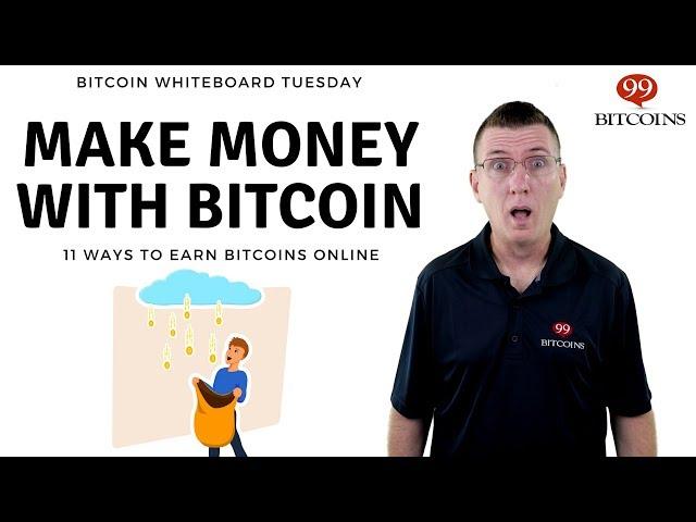 11 Ways to Earn Bitcoins & Make Money with Bitcoin (2024 updated)