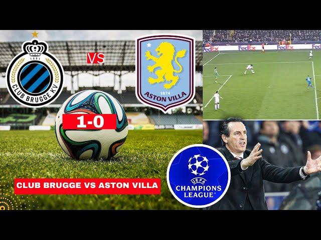 Club Brugge vs Aston Villa 1-0 Live Stream Champions League Football Match Score Highlights UCL Vivo