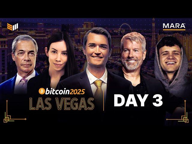 The Bitcoin Conference 2025 | Day 3 Livestream