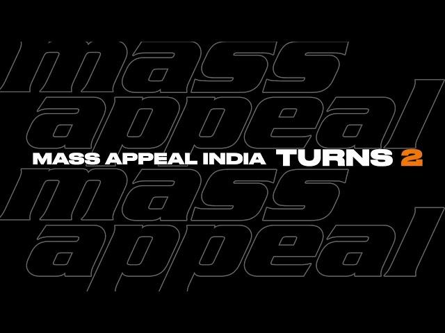 Mass Appeal India Turns 2