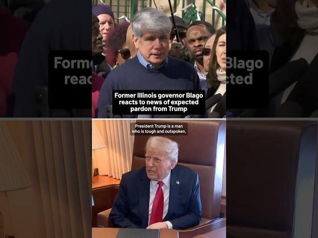 Former Illinois governor Blago reacts to news of expected pardon from Trump