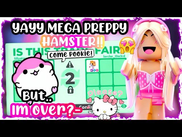 YAYYI GOT A MEGA PREPPY HAMSTER!BUT…WAS I OVER?!WFL?!#adoptmeroblox #preppyadoptme #preppyroblox