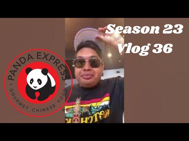 We are Back at @PandaExpressTV & Enjoying Our Food Season 23 Vlog 36