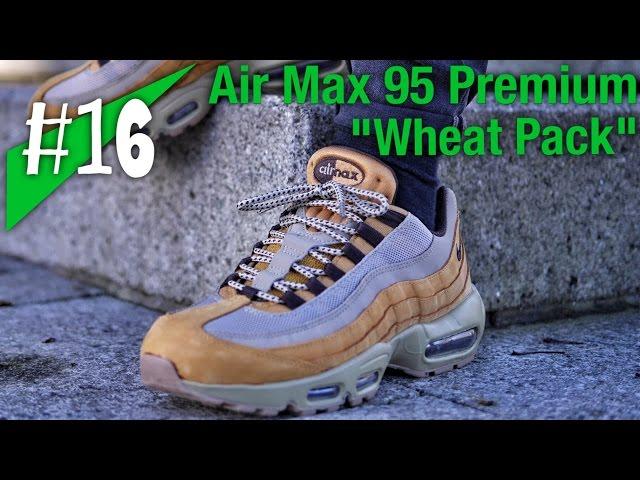 #16 - Nike Air Max 95 Premium "Wheat Pack" - on feet - sneakerkult